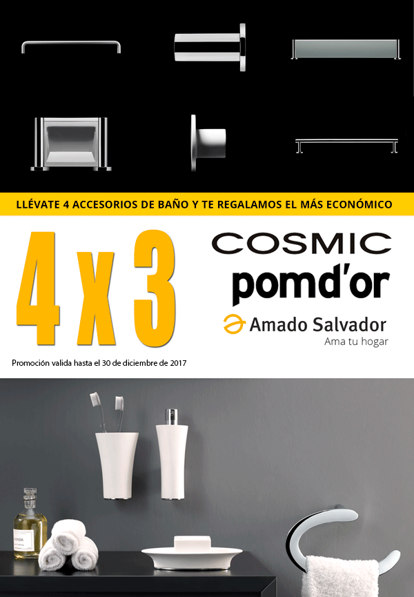Promoción Accesorios de Baño 4x3 Cosmic - Pomd´or